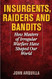 Insurgents Raiders And Bandits