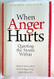 When Anger Hurts