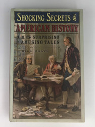 Shocking Secrets of American History