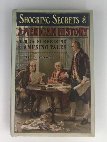 Shocking Secrets of American History