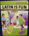 Latin Is Fun Book I
