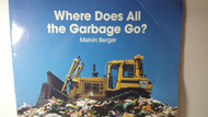 Where Does All the Garbage Go?