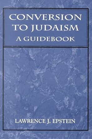 Conversion to Judaism: A Guidebook