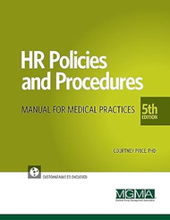 HR Policies & Procedures Manual for Medical Practices 5th Edition
