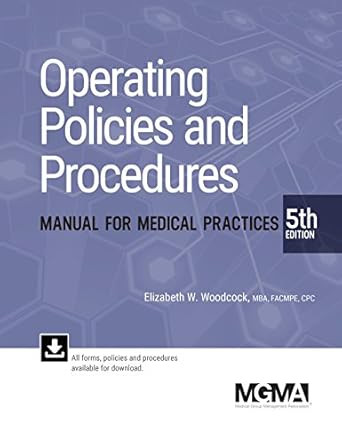 Operating Policies and Procedures Manual for Medical Practices