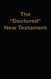 The "Doctored" New Testament