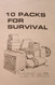 10 Packs For Survival