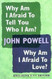 Why Am I Afraid to Tell You Who I Am?/Why Am I Afraid To Love