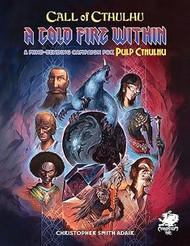 Cold Fire Within (Call of Cthulhu)