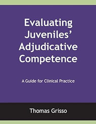 Evaluating Juveniles' Adjudicative Competence
