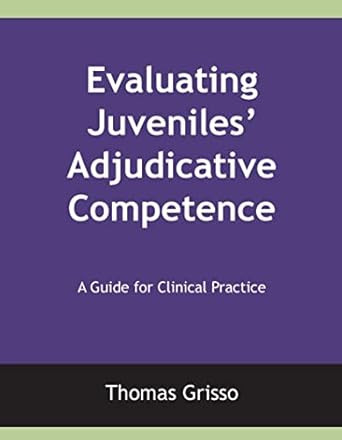 Evaluating Juveniles' Adjudicative Competence