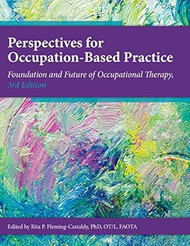 Perspectives on Occupation-Based Practice
