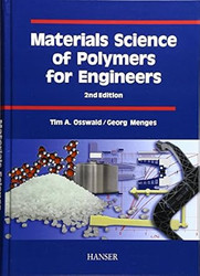 Materials Science of Polymers for Engineers