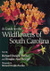 A Guide to the Wildflowers of South Carolina