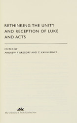 Rethinking the Unity and Reception of Luke and Acts