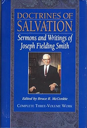 Doctrines of Salvation. Complete Three-Volume Work [3-in-1].