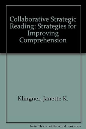 Collaborative Strategic Reading