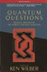 Quantum Questions Quantum Questions