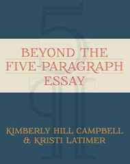 Beyond the Five Paragraph Essay