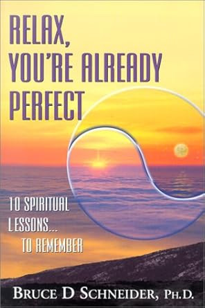 Relax You're Already Perfect