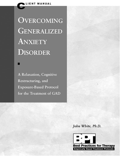 Overcoming Generalized Anxiety Disorder - Client Manual