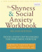 Shyness and Social Anxiety Workbook