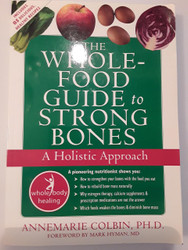 The Whole-Food Guide to Strong Bones