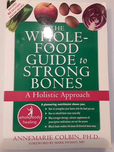 The Whole-Food Guide to Strong Bones