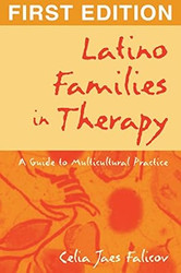 Latino Families in Therapy First Edition