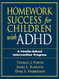 Homework Success for Children with ADHD