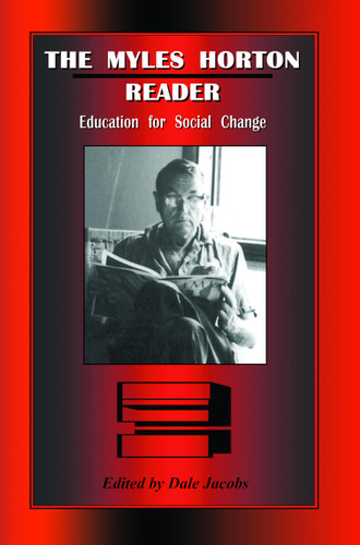 The Myles Horton Reader