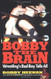 Bobby the Brain