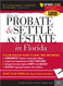 How to Probate And Settle an Estate in Florida