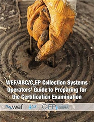 Collection Systems Operators' Guide to Preparing for the