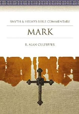 Mark: Smyth & Helwys Bible Commentary