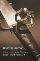 Reading Romans: A Literary and Theological Commentary