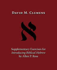 Supplementary Exercises for Introducing Biblical Hebrew by