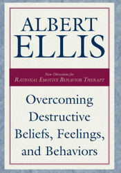 Overcoming Destructive Beliefs Feelings and Behaviors