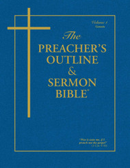 The Preacher's Outline & Sermon Bible: Genesis Volume 1