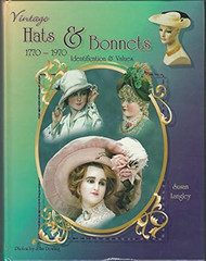 Vintage Hats & Bonnets 1770-1970