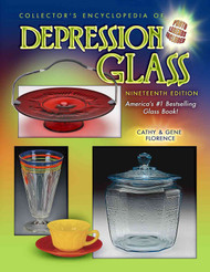 Collector's Encyclopedia of Depression Glass 19th Edition