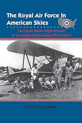The Royal Air Force in American Skies
