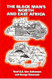 The Black Man's North and East Africa The Black Man's North and East Africa