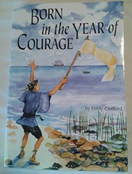 Born in the Year of Courage