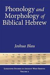 Phonology and Morphology of Biblical Hebrew