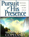 Pursuit of His Presence
