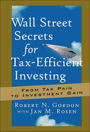 Wall Street Secrets for Tax-Efficient Investing