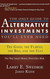 The Only Guide to Alternative Investments You'll Ever Need