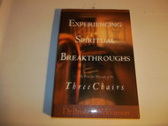 Experiencing Spiritual Breakthroughs