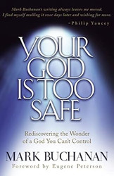 Your God Is Too Safe